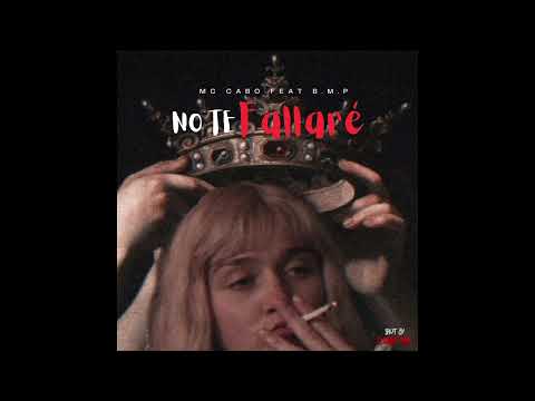 NO TE FALLARÉ - MC CABO FT B. M. P.