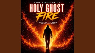Holy Ghost Fire