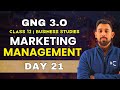 GnG Day 21 | Marketing Management - Chapter 11 | Business studies | Class 12 | Must Watch 🔥🔥