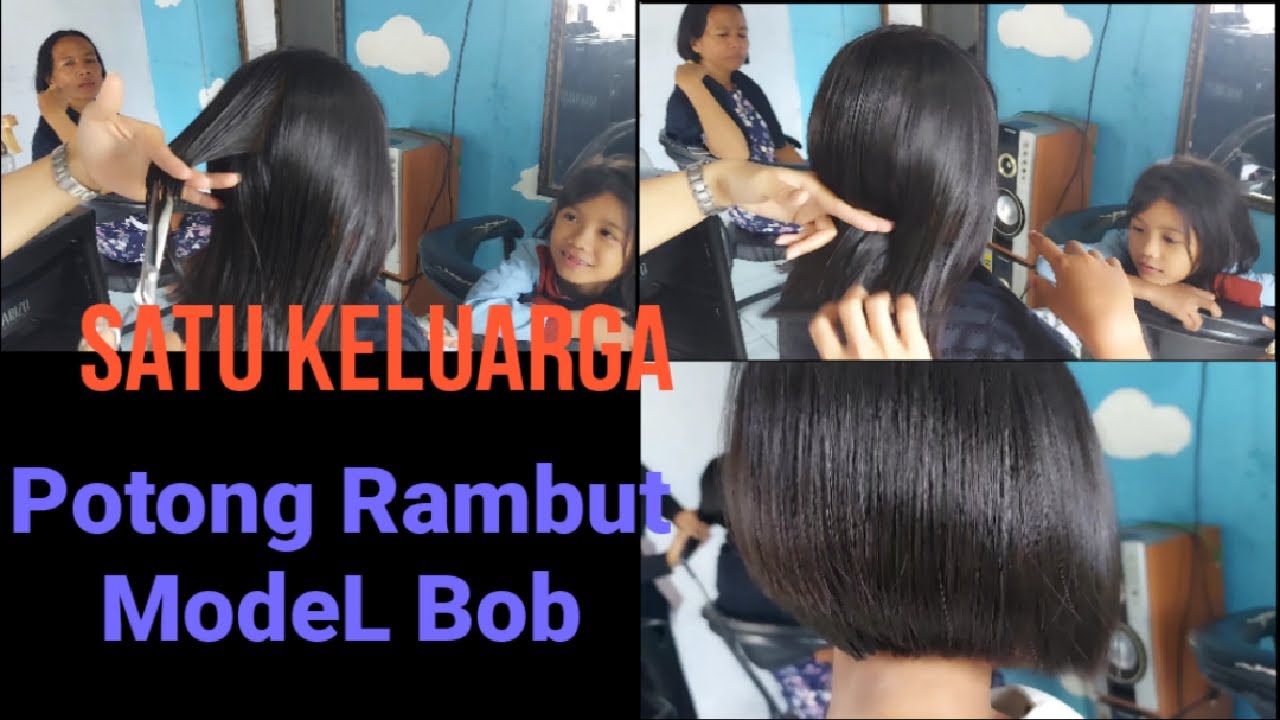Satu Keluarga Potong Rambut ModeL Bob