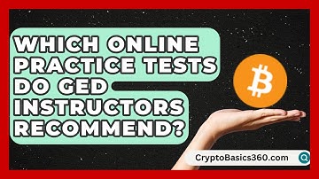 Which Online Practice Tests Do GED Instructors Recommend? | Your GED Coach