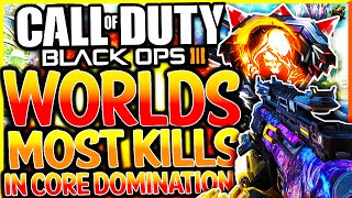 BLACK OPS 3: WORLDS MOST KILLS IN (CORE) DOMINATION! INSANE 276 KILLS IN CORE DOMINATION! (BO3 250+)