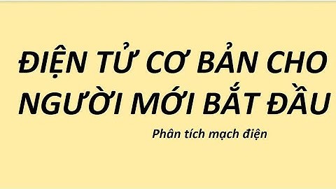 Điện tử cho người mới bắt đầu tập 1.