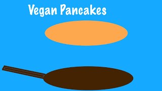 Vegan Pancakes