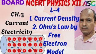 || JEE || Board ll NEET ll Current Density and Ohm's Law by Free Electron Model CH.3 Physics XII 