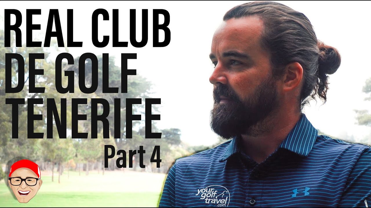 REAL CLUB DE GOLF TENERIFE PART 4 - TOP BALL