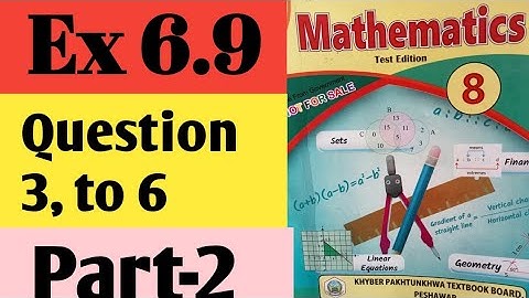 Exercise 6.9 Class 8 Math New Course 2023| Ex 6.9 unit 6 sequence and Algebra Math 8 kpk and PTB P-2