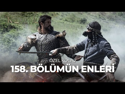 Kuruluş Osman 158. Bölümün Enleri