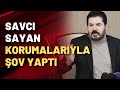 Savcı Sayan korumalarıyla şov yaptı