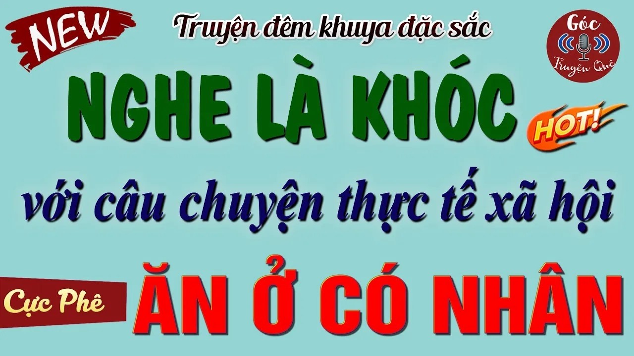 Cả Xóm Nằm Nghe Truyện Khóc Nấc Thành Tiếng - ' ĂN Ở CÓ NHÂN ' _ Đọc Truyện Đêm Khuya Ngủ Cực Ngon