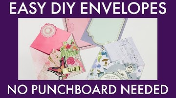EASY DIY ENVELOPES/no punchboard envelope tutorial
