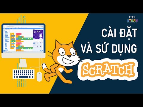 #2023 Hướng dẫn tải và sử dụng Scratch 3.0 trên máy tính Windows 7, 8, 10 cho Học sinh