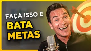 O SEGREDO PARA BATER METAS