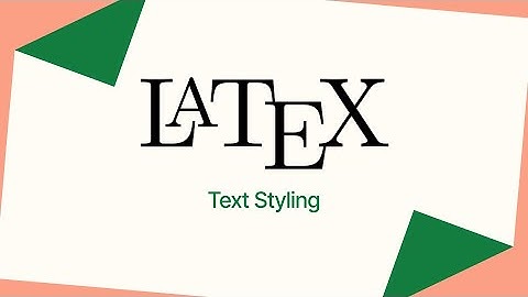 LaTeX Text Styling Tutorial  Bold, Italic, Fonts & More Beginner Friendly #latex #TextStyling;