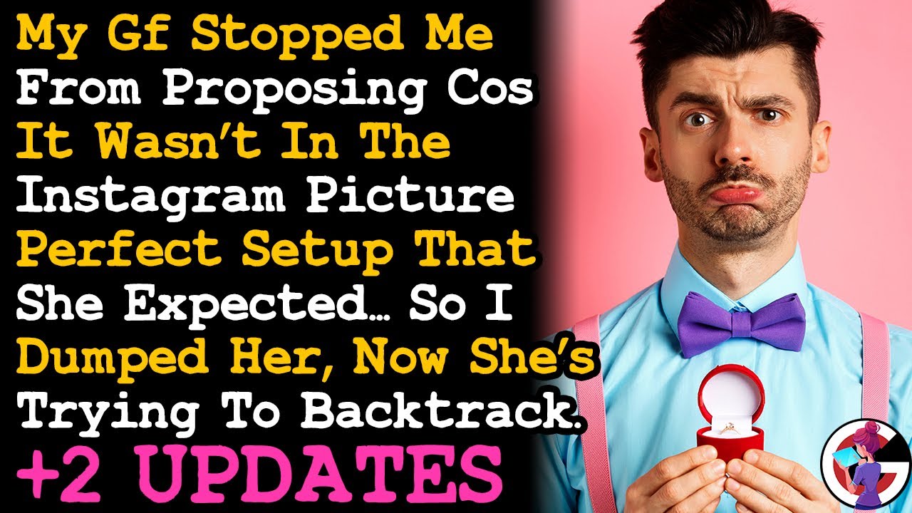 UPDATE Dumped My GF After She Said My Proposal Didn't Meet Her Expectations, Now She's... AITA