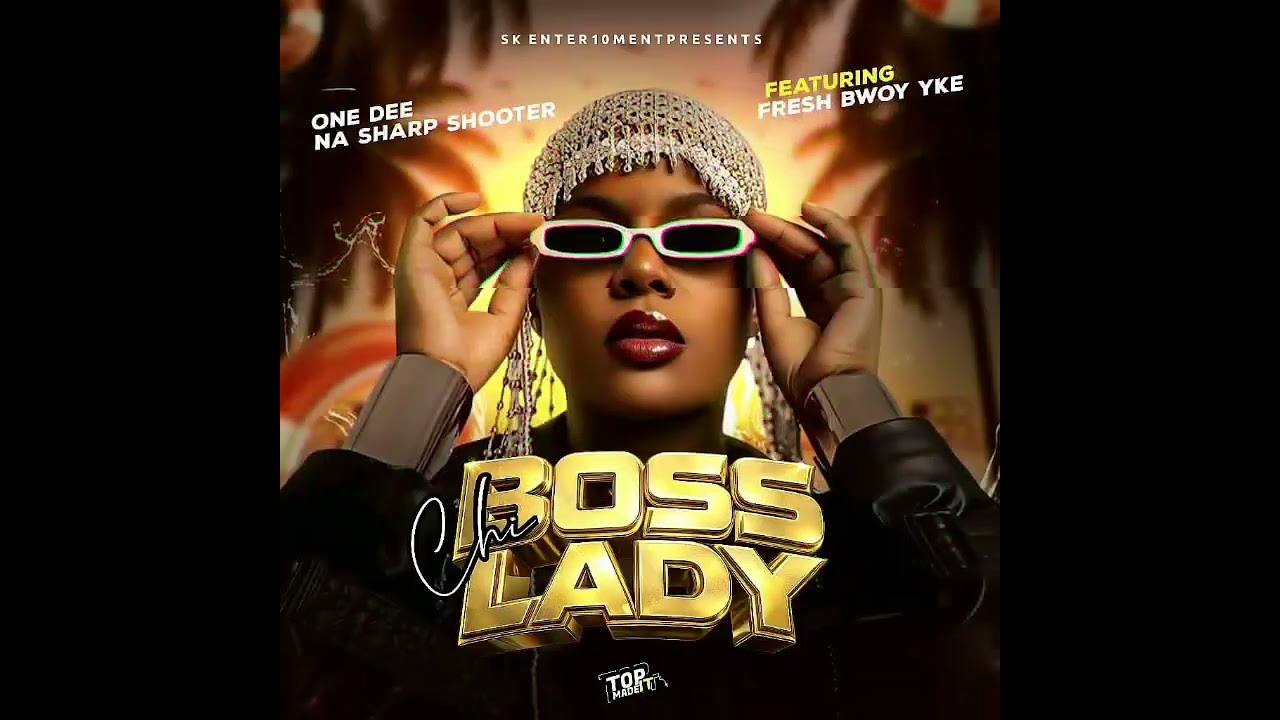 Çhï boss lady ft fresh BWOY Yke & sharp shooter Zm 