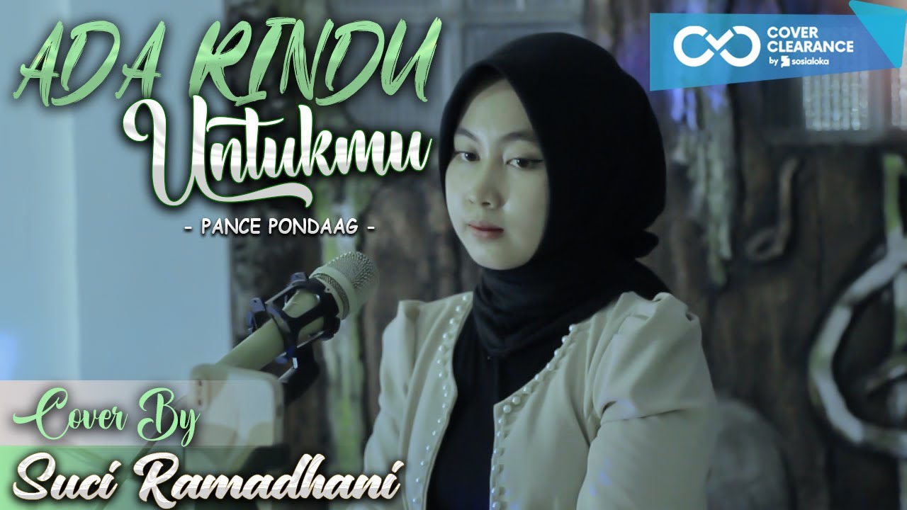 ADA RINDU UNTUKMU - PANCE PONDAAG COVER BY SUCI RAMADHANI - YouTube