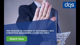 Webinar on Overview Of Anti Bribery / Anti-Corruption Management System (ISO 37001)