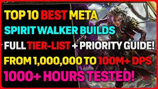 My TOP 10 BEST 0.54 Spirit Walker Companion Builds & META Tier-List Guide!