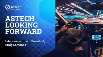 asTech | Looking Forward with asTech Driven by Repairify