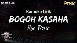 BOGOH KASAHA Rya Fitria  | karaoke lirik