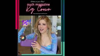 KG CROWN | OUCH MAGAZINE | WHATS IN MY BAG SERIES | VOL.5