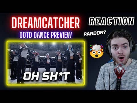 Dreamcatcher 'OOTD' Dance Preview | REACTION