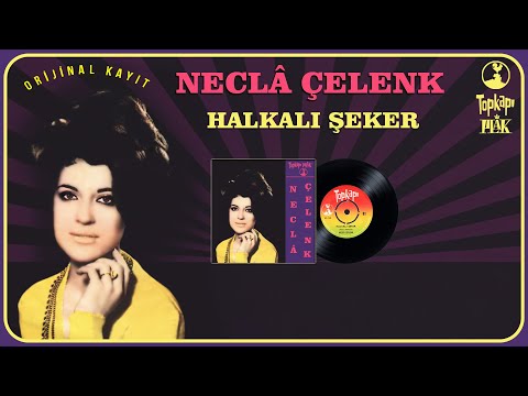 Necla Çelenk - Halkalı Şeker Official Audio Orijinal 45'lik kayıtları
