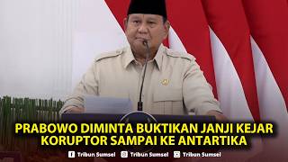 🔴Prabowo Diminta Buktikan Janji Kejar Koruptor Sampai ke Antartika, Desak Febrie Segera Ditangkap 🔴Prabowo Diminta Buktikan Janji Kejar Koruptor Sampai ke Antartika, Desak Febrie Segera Ditangkap