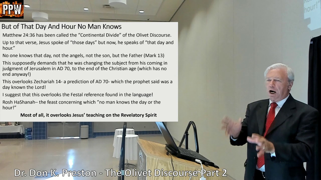 Day 2   Dr Don K Preston   The Olivet Discourse Part 2