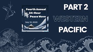 Peace Wave Part 2: Western Pacific