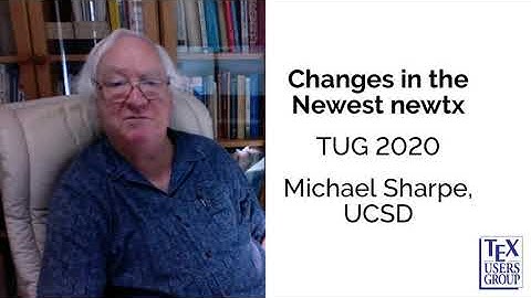 TUG 2020 — Michael Sharpe — The newest changes to newtx and its relatives and codependents