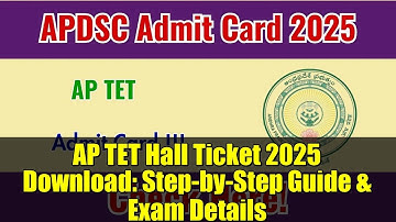 AP TET Hall Ticket 2025 Download: Step-by-Step Guide & Exam Details