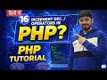 #16 PHP Tutorial in Hindi | Increment & Decrement Operators in PHP | ++ -- Explained
