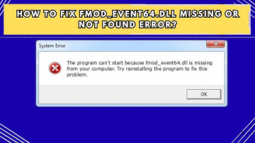 How to Fix fmod event64 dll Missing or Not Found Error