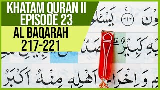 KHATAM QURAN II SURAH AL BAQARAH AYAT 217-221 TARTIL | BELAJAR MENGAJI EP-23