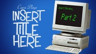 Famous Insert Title Here - Indie Game - Part 2 Profile