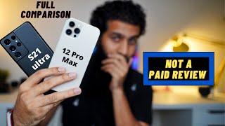 S21 Ultra vs iPhone 12 Pro Max Honest Comparison | Full comparison