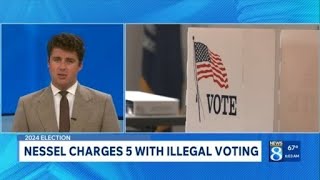 Nessel charges 5 with illegal voting
