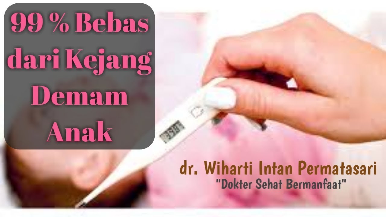 Tips Sembuh dari Kejang Demam pada Anak