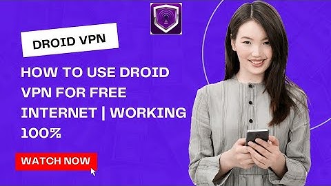 How to use DroidVPN for Free Internet | Settings Included in the Video.