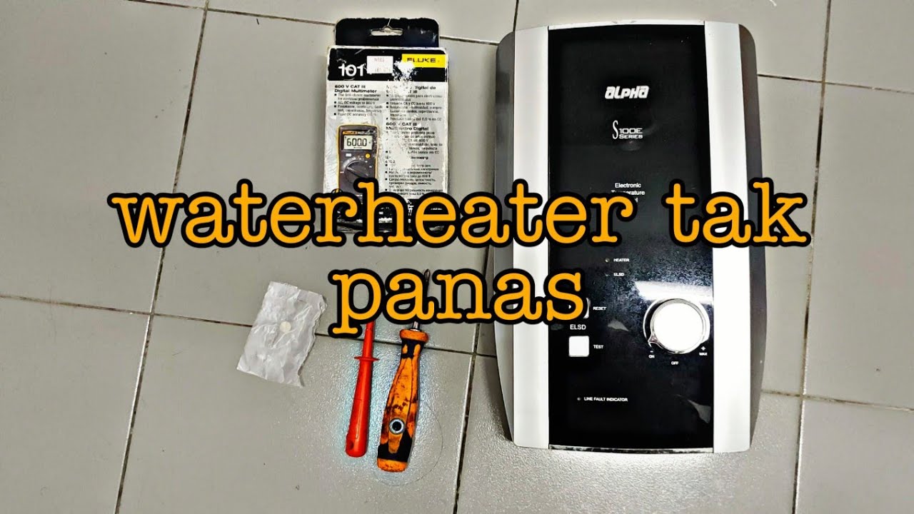Cari punca water heater tak panas bila guna - YouTube