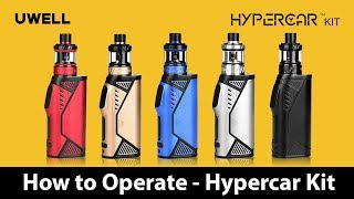 UWELL - Hypercar Mod - How to Operate - Vape Tech
