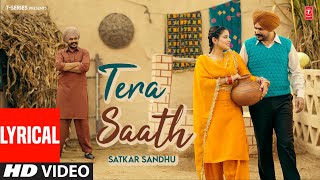 TERA SAATH (Full Video) With Lyrics | Satkar Sandhu | Jassi X | Latest Punjabi Songs 2024