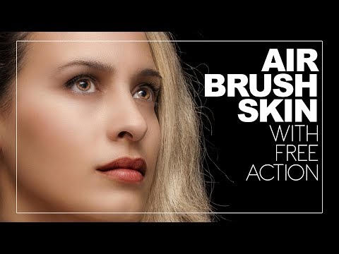 How to Airbrush Skin Naturally in Photoshop - Get Free Glamorous Airbrushing Retouch Action