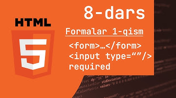 #8-dars, HTML darslari, Formalar bilan ishlash