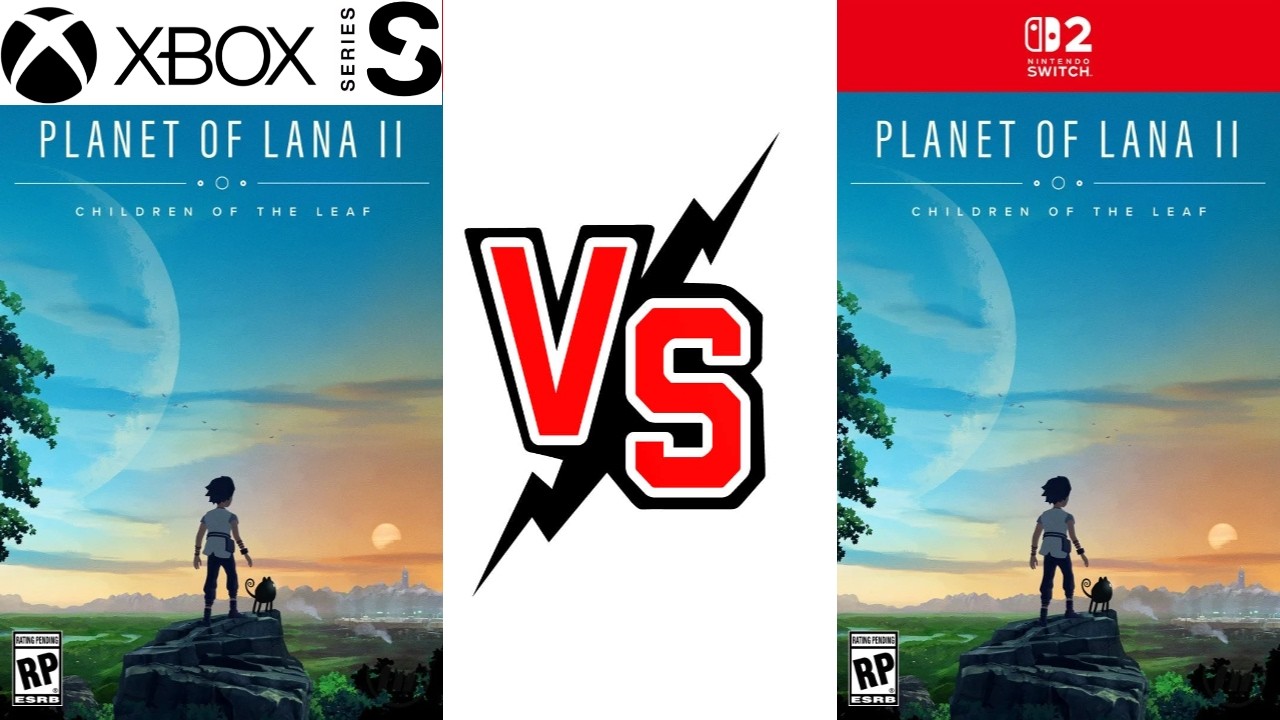 PLANET OF LANA 2: Series S vs Switch 2