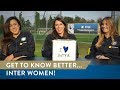 GET TO KNOW BETTER… INTER WOMEN! #Amale