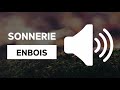 Sonnerie Enbois 