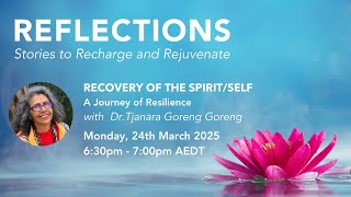 Reflections 83 - Recovery of the Spirit/Self